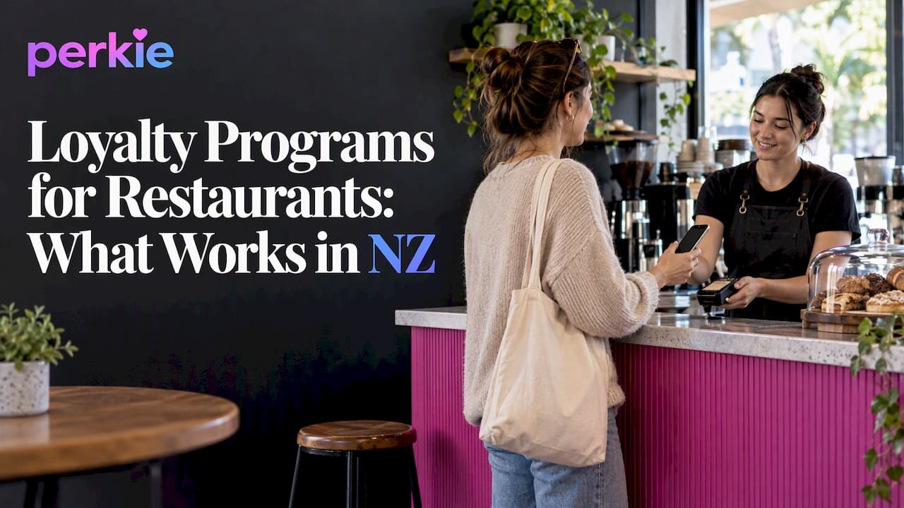 Loyalty Programs for Restaurants: What Works in NZ